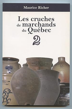 Les cruches de marchands du Québec 2