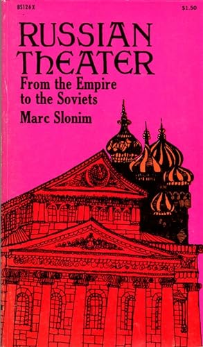 Russian Theater from the Empire to the Soviets