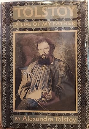 Tolstoy: A Life of My Father