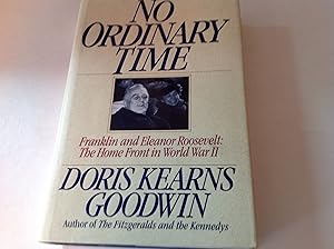No Ordinary Time - Signed and inscribed Franklin and Eleanor Roosevelt:The Home Front in World Wa...