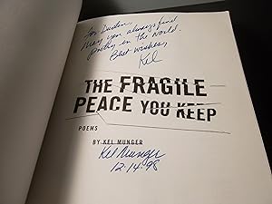 The Fragile Peace You Keep: Poems by Kel Munger (MVP)