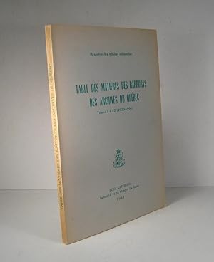 Table des matières des Rapports des archives du Québec. Tomes 1 à 42. 1920-1964 (Rapport de l'Arc...