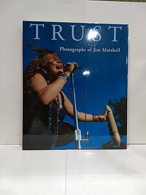 Trust: Photographs Of Jim Marshall
