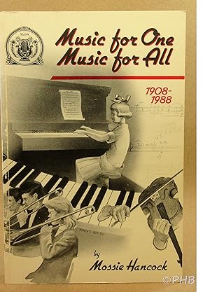 Music for One, Music for All: The Story of the Saskatchewan Music Festival Association, 1908-1988