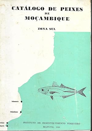 Catalogo De Peixes De Mocambique. Zona Sul