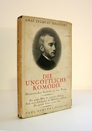Graf Zygmunt Krasinski - "Die Ungöttliche Komödie", Dramatisches Gedicht in vier Teilen. Translat...