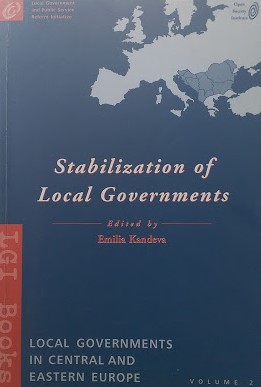 Stabilization of Local Governments. Volume 2: Local Governements in Central and Eastern Europe