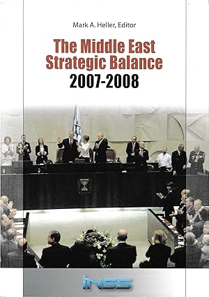 The Middle East Strategic Balance, 2007-2008