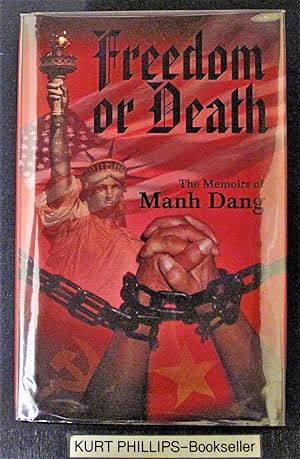 Freedom or Death: The Memoirs of Mamh Dang (Signed Copy)