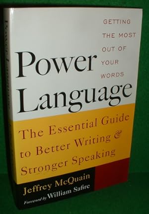 POWER LANGUAGE, GETTING THE MOST OUT OF YOUR WORDS