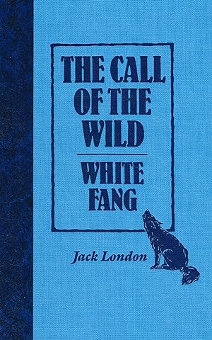 The Call Of The Wild / White Fang :