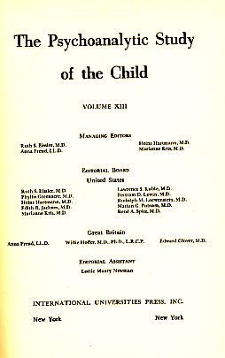 The Psychoanalytic Study of the Child. Volume XIII.