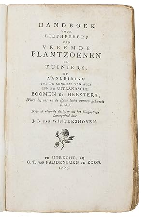 Handboek voor liefhebbers van vreemde plantzoenen en tuiniers, of aanleiding tot de kennisse van ...