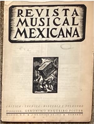 REVISTA MUSICAL MEXICANA: CRITICA, TÉCNICA, HISTORIA Y FOLKLORE, N° 1