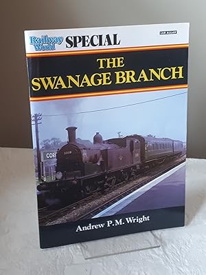 Railway World Special - The Swanage Branch