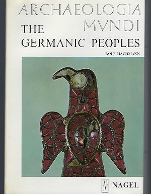 Germanic Peoples (Archaeologia Mundi)