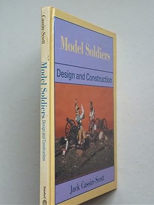 Model Soldiers - Design and Construction