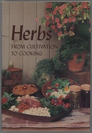Herbs : From Cultivation To Cooking