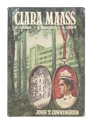 Clara Maass: A Nurse, a Hospital, a Spirit