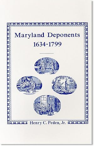 Maryland Deponents, 1634-1799