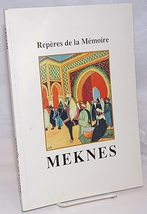 Reperes de la Memoire: Meknes