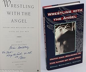 Wrestling With the Angel: faith and religion in the lives of gay men [signed]