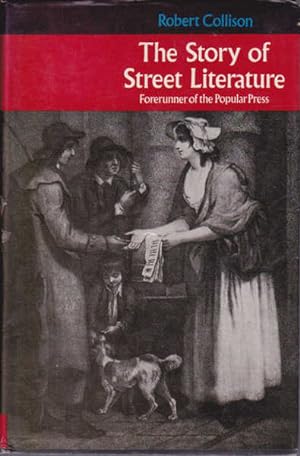 The story of street literature: Forerunner of the popular press,