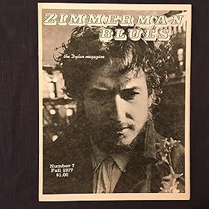 Zimmerman Blues: The Dylan Magazine. Number 7, Fall 1977.