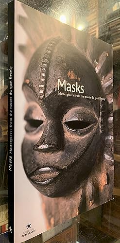 Masks; Masterpieces from the Musee Du Quai Branly
