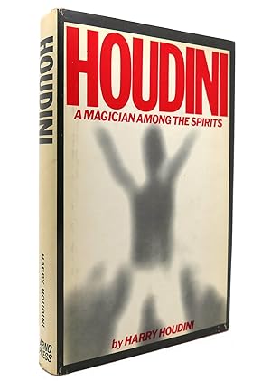 HOUDINI A Magician Among the Spirits