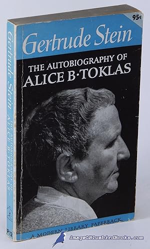 The Autobiography of Alice B. Toklas (Modern Library Paperback series, #P12)