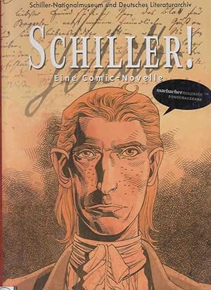 Schiller! : eine Comic-Novelle. Kolorierung: Martin Schlierkamp. Schiller-Nationalmuseum und Deut...
