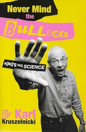 Never Mind The Bullocks: Here's The Science