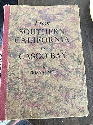 From Southern California to Casco Bay. Signed