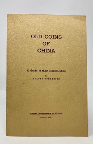 Old Coins of China: a Guide to Their Identification