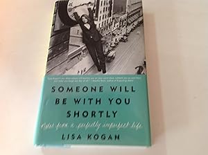 Someone Will Be With You Shortly - Signed and inscribed