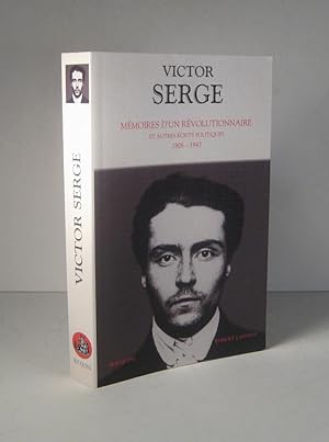 Mémoires d'un révolutionnaire et autres écrits politiques 1908-1947