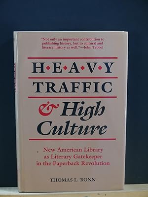Heavy Traffic & High Culture: New American Library as Literary Gatekeeper in the Paperback Revolu...