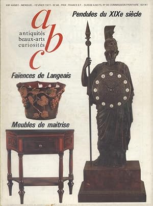 ABC N° 48 (Nouvelle série). Pendules du XIXe siècle - Faïences de Langeais - Meubles de maîtrise...