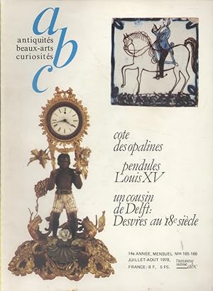 ABC N° 165-166. Opalines - Pendules Louis XV - Faïences de Desvres. Juillet-Août 1978.