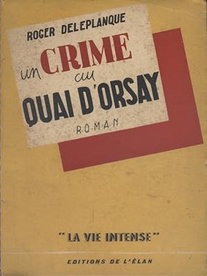 Un crime au Quai d'Orsay. Roman.