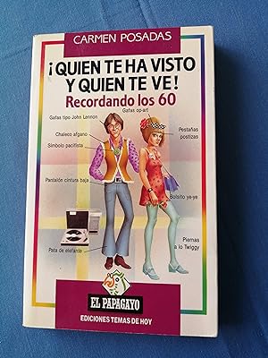 ¡Quién te ha visto y quién te ve! : recordando los 60