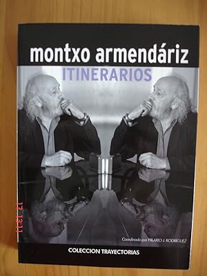 Montxo Armendáriz.Itinerarios.