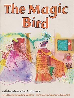 The Magic Bird and other fabulous tales from Europe