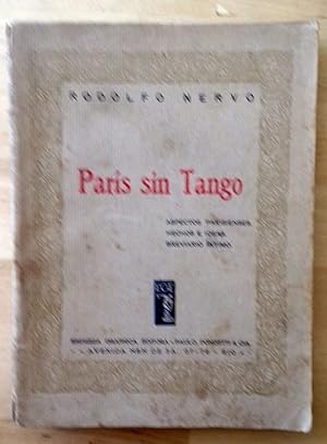 PARÍS SIN TANGO. ASPECTOS PARISIENSES. HECHOS E IDEAS. BREVIARIO ÍNTIMO