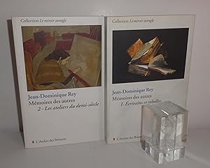 Mémoires des autres. 1° - Écrivains et rebelles - 2° Les ateliers du demi-siècle. L'atelier des B...