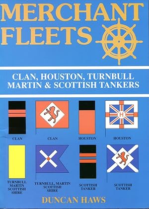 Merchant Fleets: Clan, Houston, Turnbull Martin and Scottish Tankers No. 33