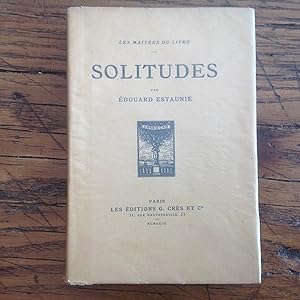 SOLITUDES . Collection " Les Maîtres du Livre "