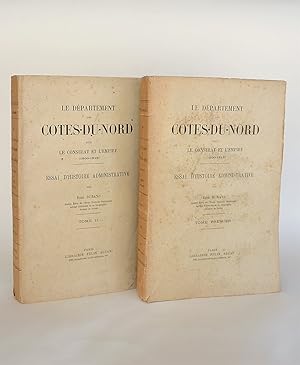 Le Département Des Côtes-du-nord Sous Le Consulat et L'empire (1800-1815), Essai d'Histoire Admin...