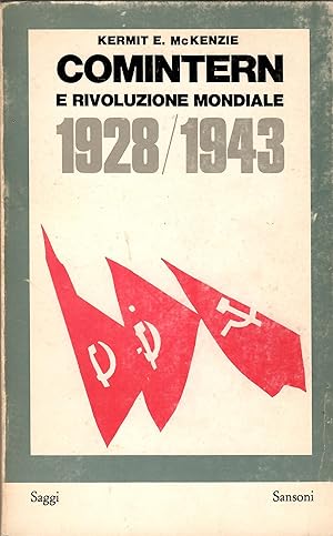 COMINTERN E RIVOLUZIONE MONDIALE 1828/1943
